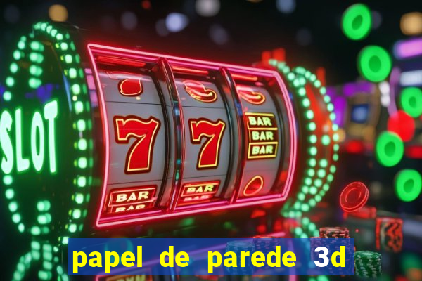 papel de parede 3d para pc